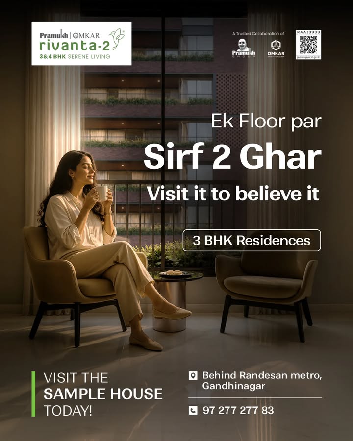 Rivanta,  rivantasereneliving, rivantabypramukhomkar, pramukh, omkar, realestategandhinagar, gandhinagar, ahmedabad, mehsana, himmatnagar