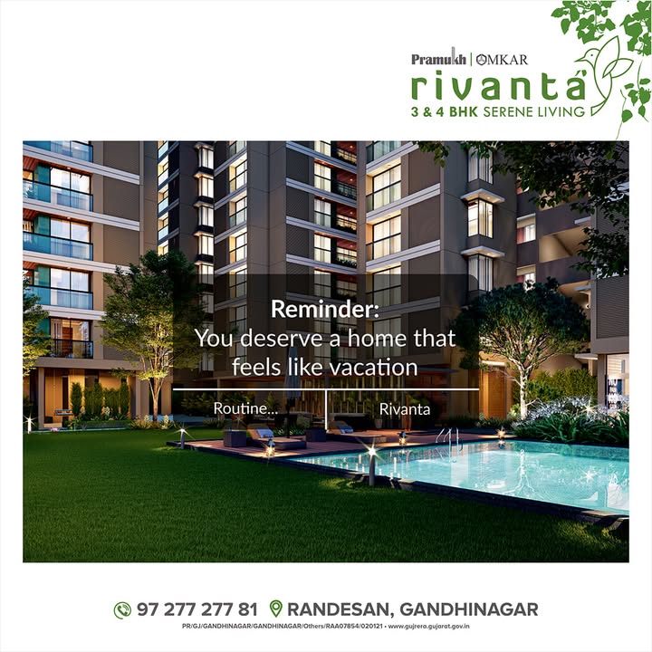 Rivanta,  rivantasereneliving, rivantabypramukhomkar, pramukh, omkar, realestategandhinagar, gandhinagar, ahmedabad, mehsana, himmatnagar