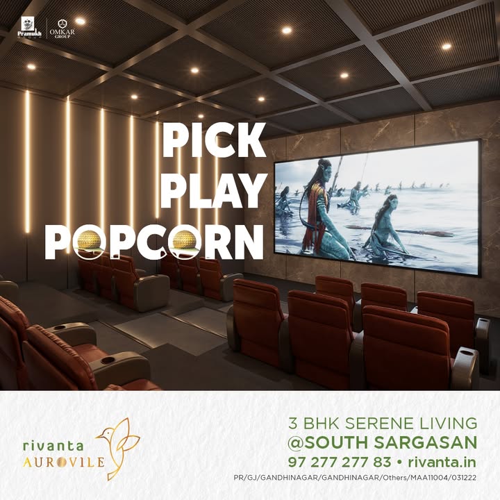 Rivanta,  RivantaAurovile, MovieMagic, rivanta, rivantabypramukhomkar, PerfectLiving, ahmedabad, mehsana, himmatnagar, investment, Gujarat, greencity, metro, giftcity, greenbuilding, spacioushomes, premiumliving, bestlocation, greenlife, hometopeace, RivantaHomes, LuxuryLiving