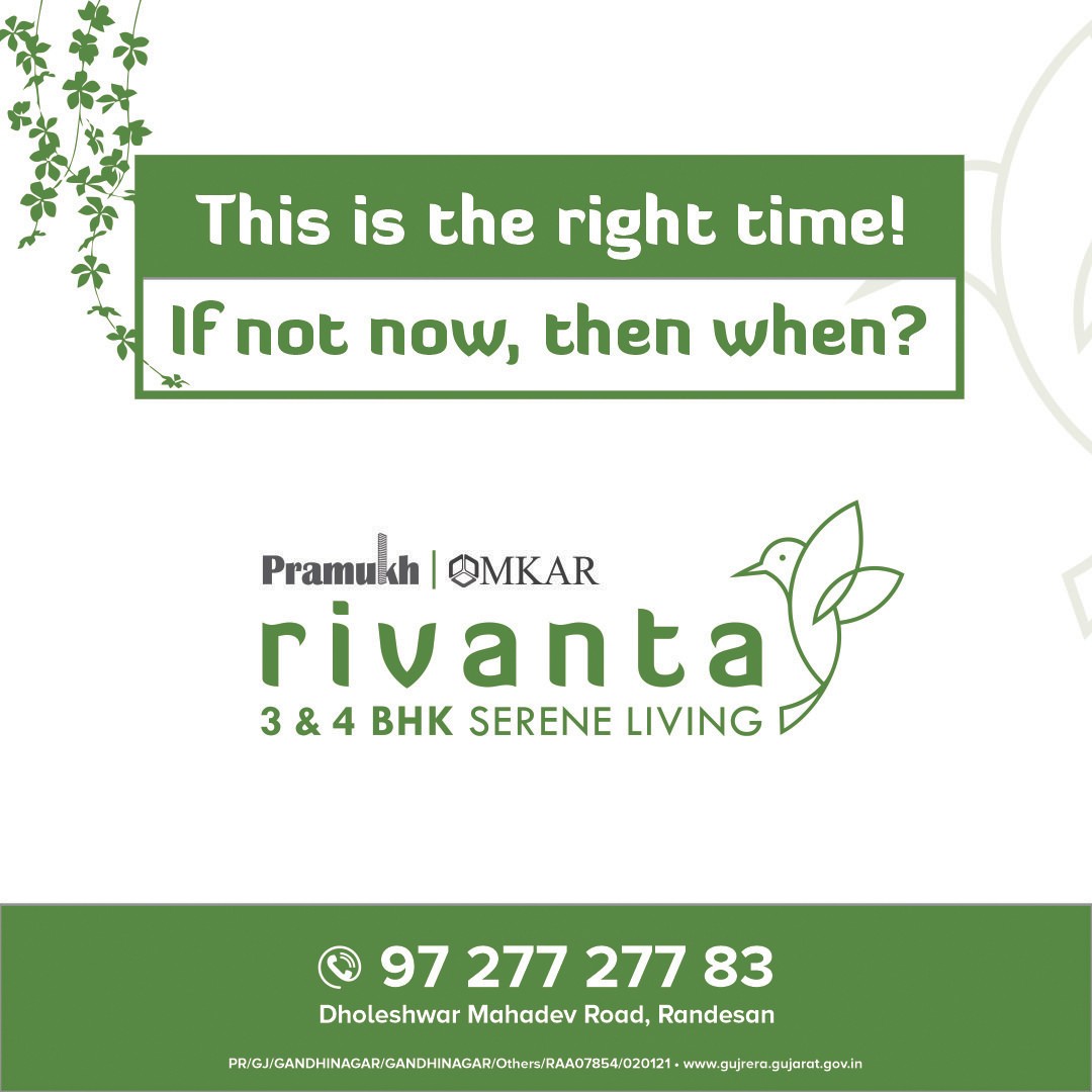 Rivanta,  rivantasereneliving, rivantabypramukhomkar, pramukh, omkar, realestategandhinagar, gandhinagar, ahmedabad, mehsana, himmatnagar