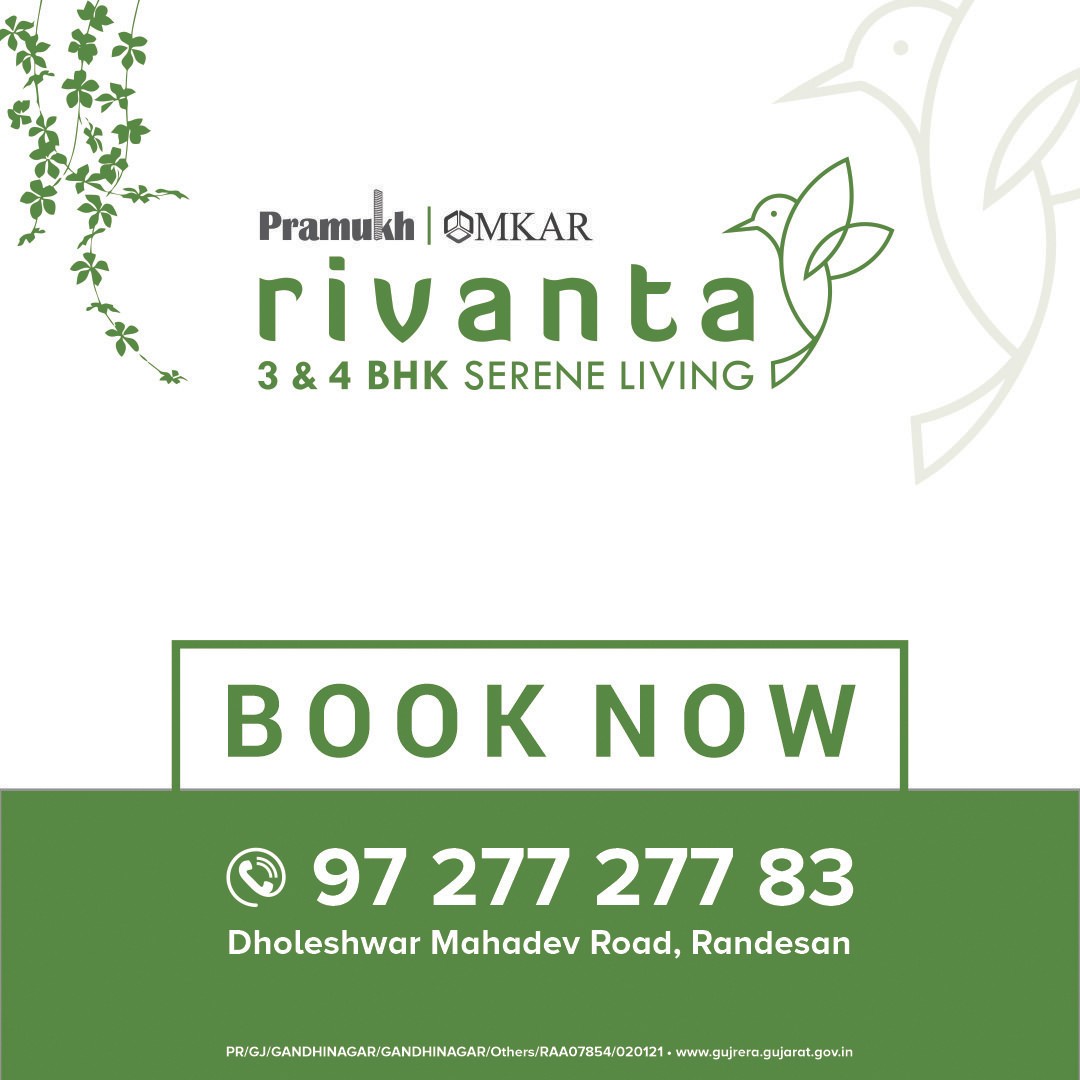 Rivanta,  rivantasereneliving, rivantabypramukhomkar, pramukh, omkar, realestategandhinagar, gandhinagar, ahmedabad, mehsana, himmatnagar