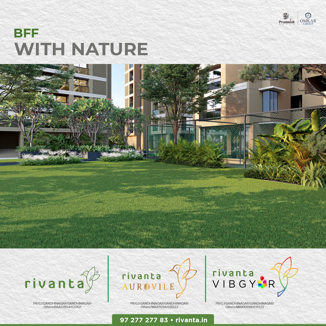 Rivanta,  Rivanta, Aurovile, Vibgyor, Gandhinagar, GiftCity, LuxuryHome, Lifestyle, FriendshipDay, friendshipday2023, pramukh, omkar, realestategandhinagar, ahmedabad, premiumliving, bestlocation, greenlife