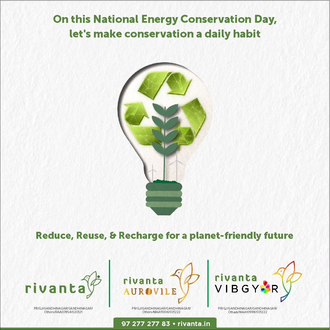 Rivanta,  NationalEnergyConservationDay,, GreenBuilding, Sustainability, EnergyEfficiency, EnergyConservation, SaveEnergy, realestate, Ahmedabad, Gandhinagar, Omkargroup
