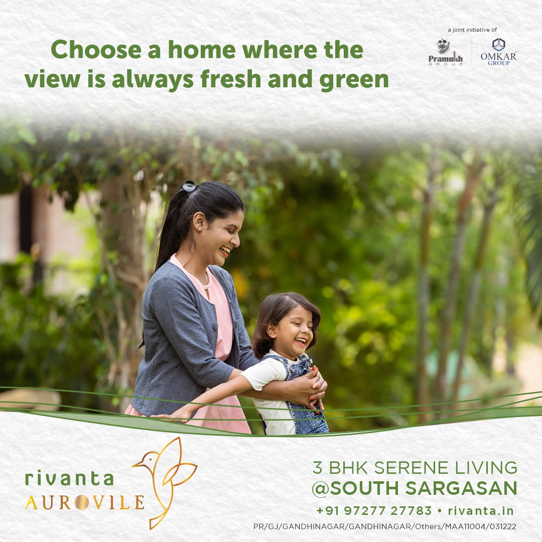 Rivanta,  rivanta, rivantabypramukhomkar, rivantaaurovile, PerfectLiving, ahmedabad, mehsana, himmatnagar, investment, Gujarat, metro, greenbuilding, spacioushomes, premiumliving, bestlocation, greenlife, hometopeace, RivantaHomes, 3bhkproperty, 3bhkahmedabad, 3bhkgandhinagar, premium3bhk, greencity, gandhinagar, ahmedabad